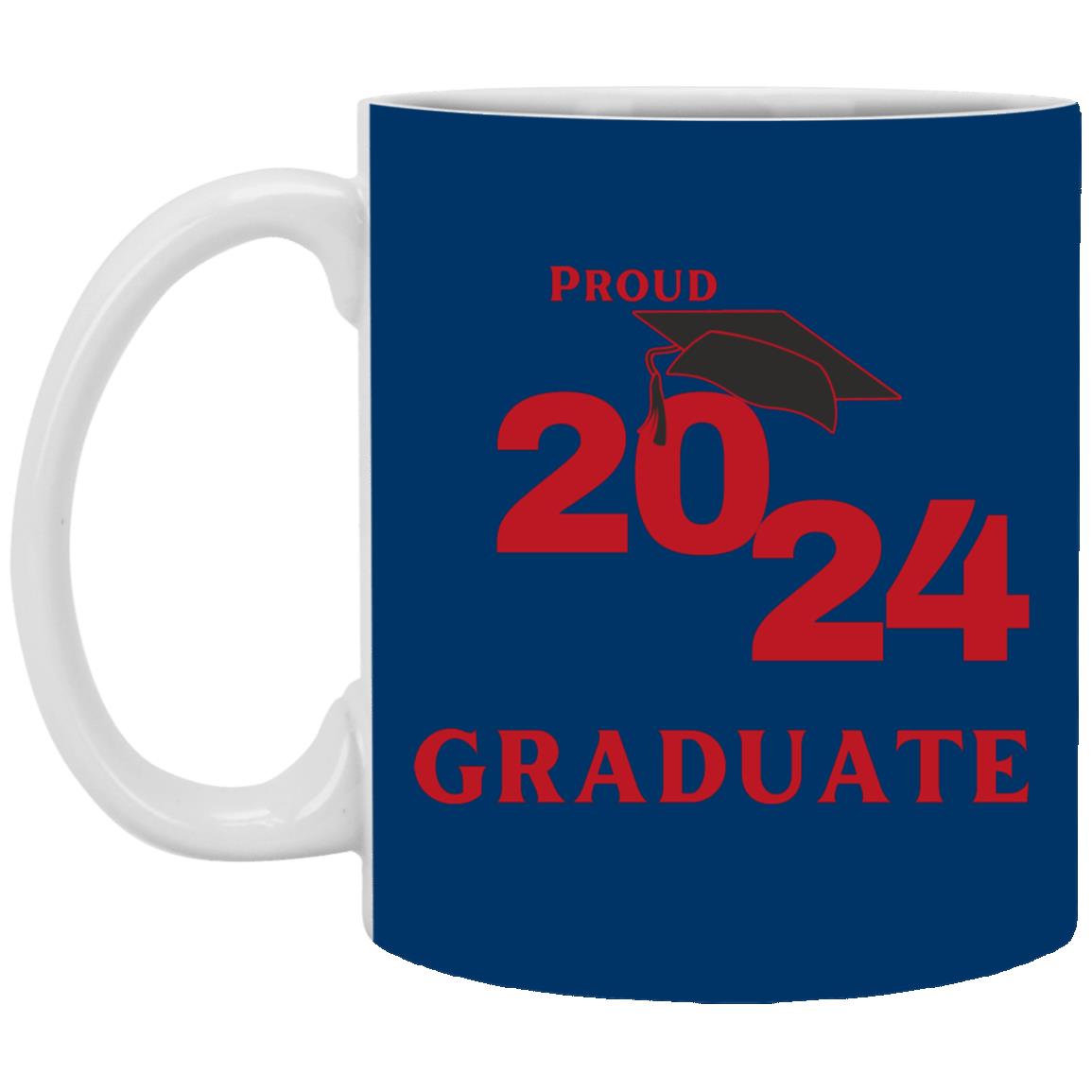 2024 Proud Graduate -- 11oz Mug