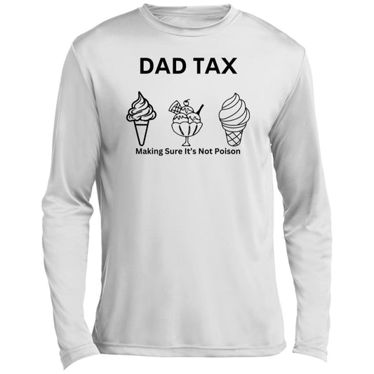 DAD TAX 2 CLOSEOUT --  Men’s Long Sleeve Performance Tee