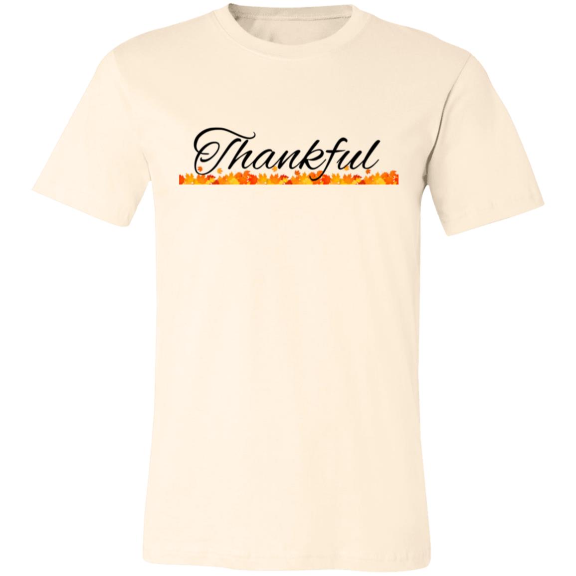 Thankful --  Unisex Jersey Short-Sleeve T-Shirt