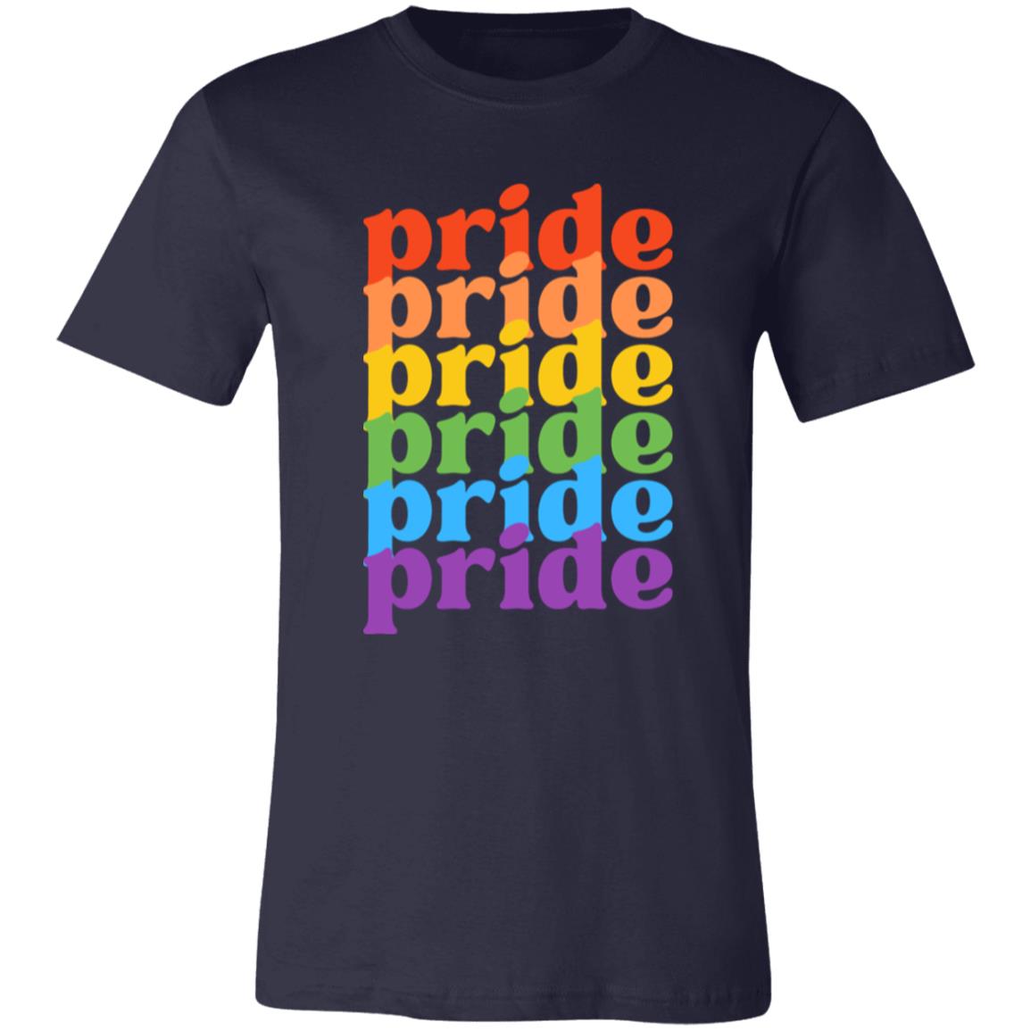 Pride, Pride, Pride, -- Unisex Jersey Short-Sleeve T-Shirt