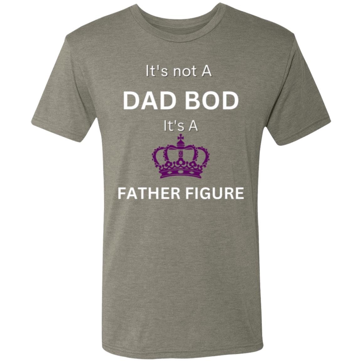 It's Not a Dad Bod -- It's a Father Figure -- Men's Triblend T-Shirt