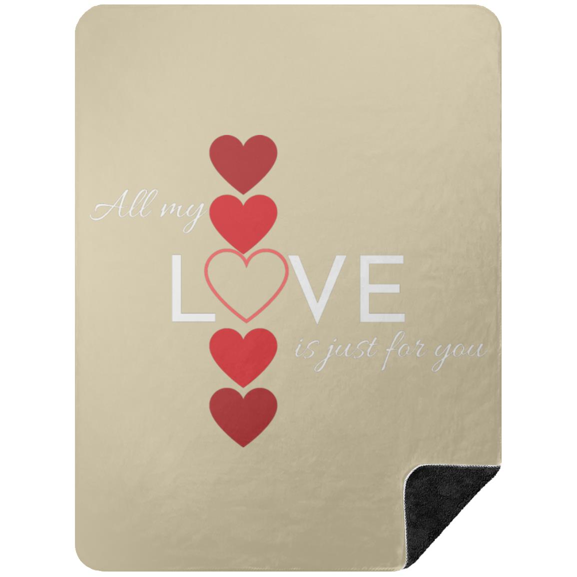 All My Love Is Just for You -- Premium Black Sherpa Blanket 60x80