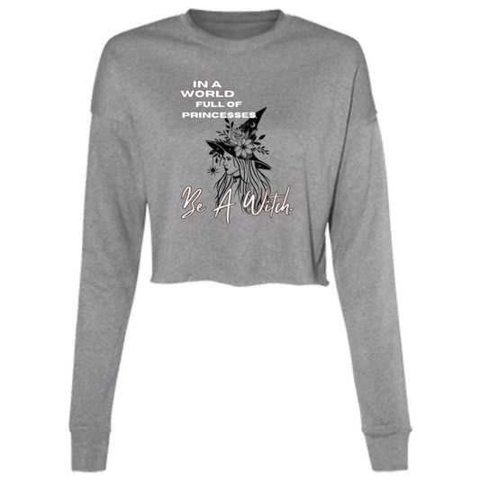 IN A World Full of PRINCESSES B7503 Ladies' Cropped Fleece Crew