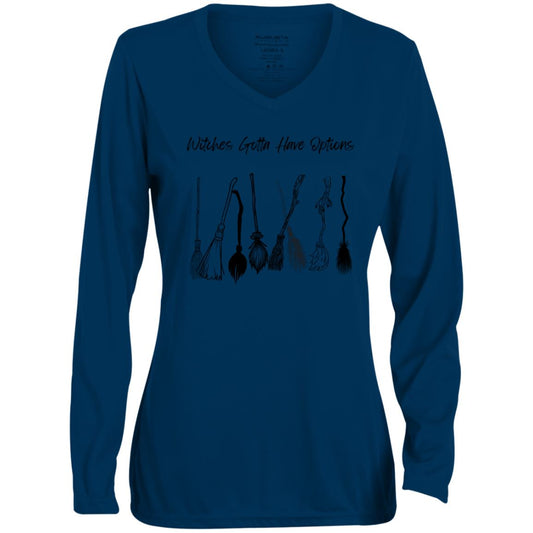 Witches Gotta Have Options CLOSEOUT -- Ladies' Moisture-Wicking Long Sleeve V-Neck Tee