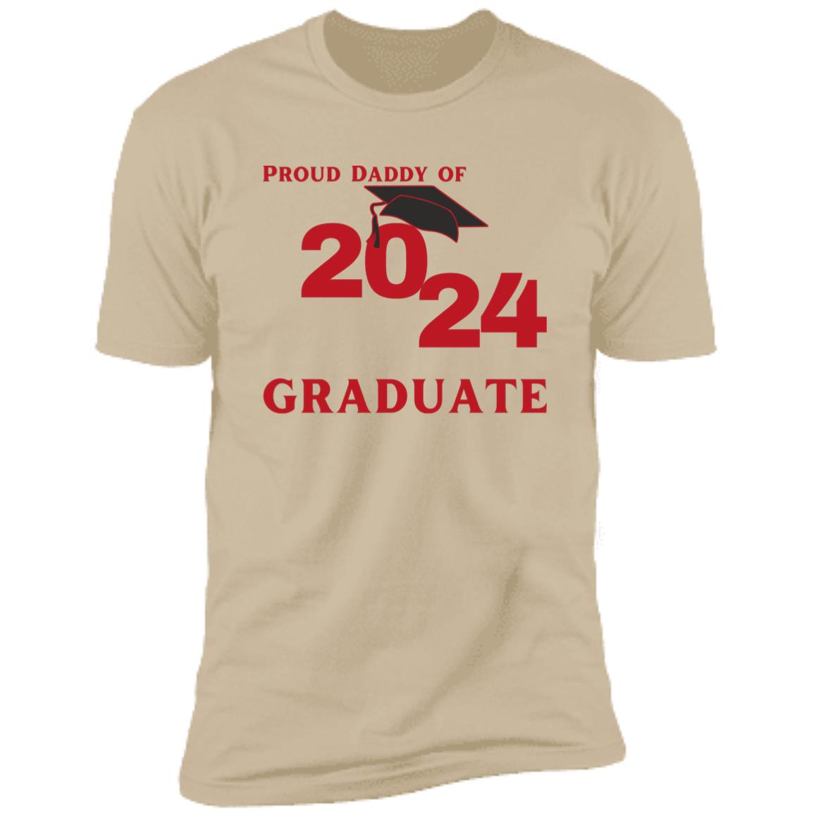 Proud Daddy -- 2024 Graduate -- Premium Short Sleeve T-Shirt