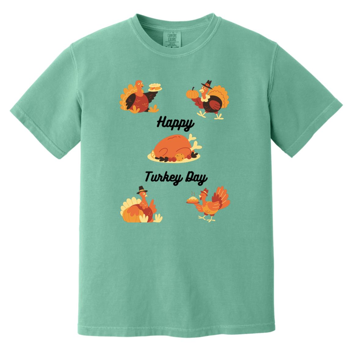 Happy Turkey Day -- Heavyweight Garment-Dyed T-Shirt