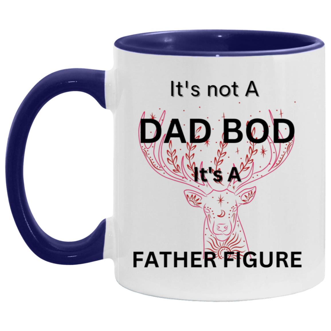 11oz Accent Mug -- It's not a Dad Bod -- It's a Father Figure -- Red Deer