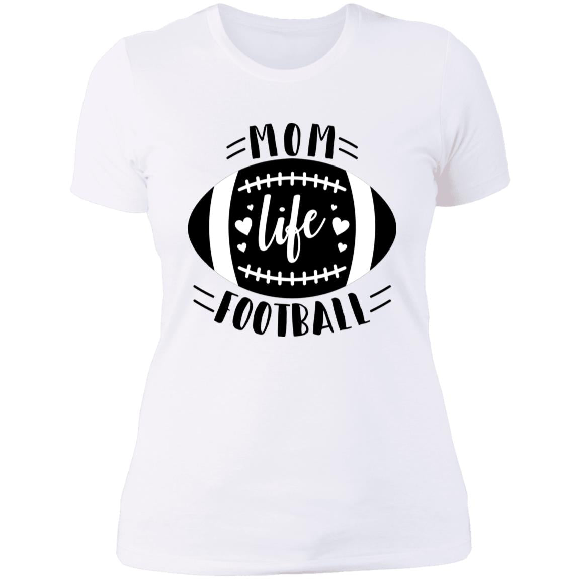 Football My Mom Life -- Ladies' Boyfriend T-Shirt