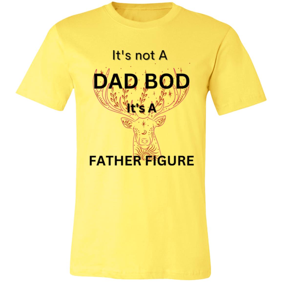 It's Not a Dad Bod -- It's a Father Figure -- Red Deer -- Unisex Jersey Short-Sleeve T-Shirt