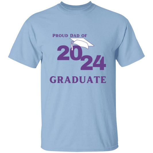 Proud Dad -- Graduate 2024 -- T-Shirt