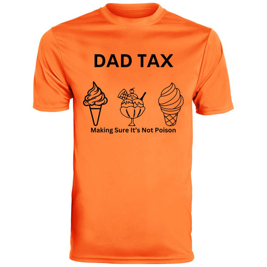 DAD TAX 2 CLOSEOUT -- Men's Moisture-Wicking Tee