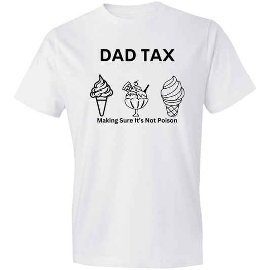 DAD TAX 2 CLOSEOUT --  Lightweight T-Shirt 4.5 oz