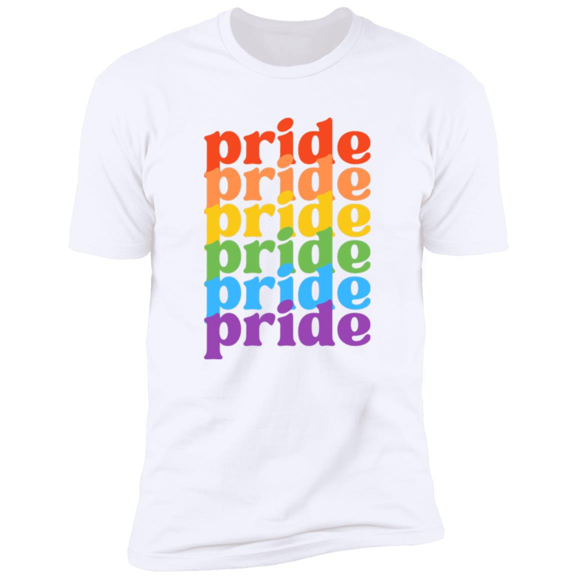 Pride, Pride, Pride -- Premium Short Sleeve T-Shirt