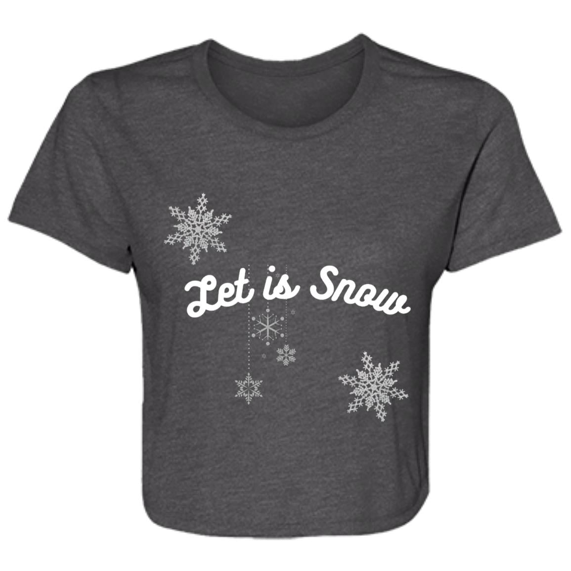 Let is Snow -- Ladies' Flowy Cropped Tee