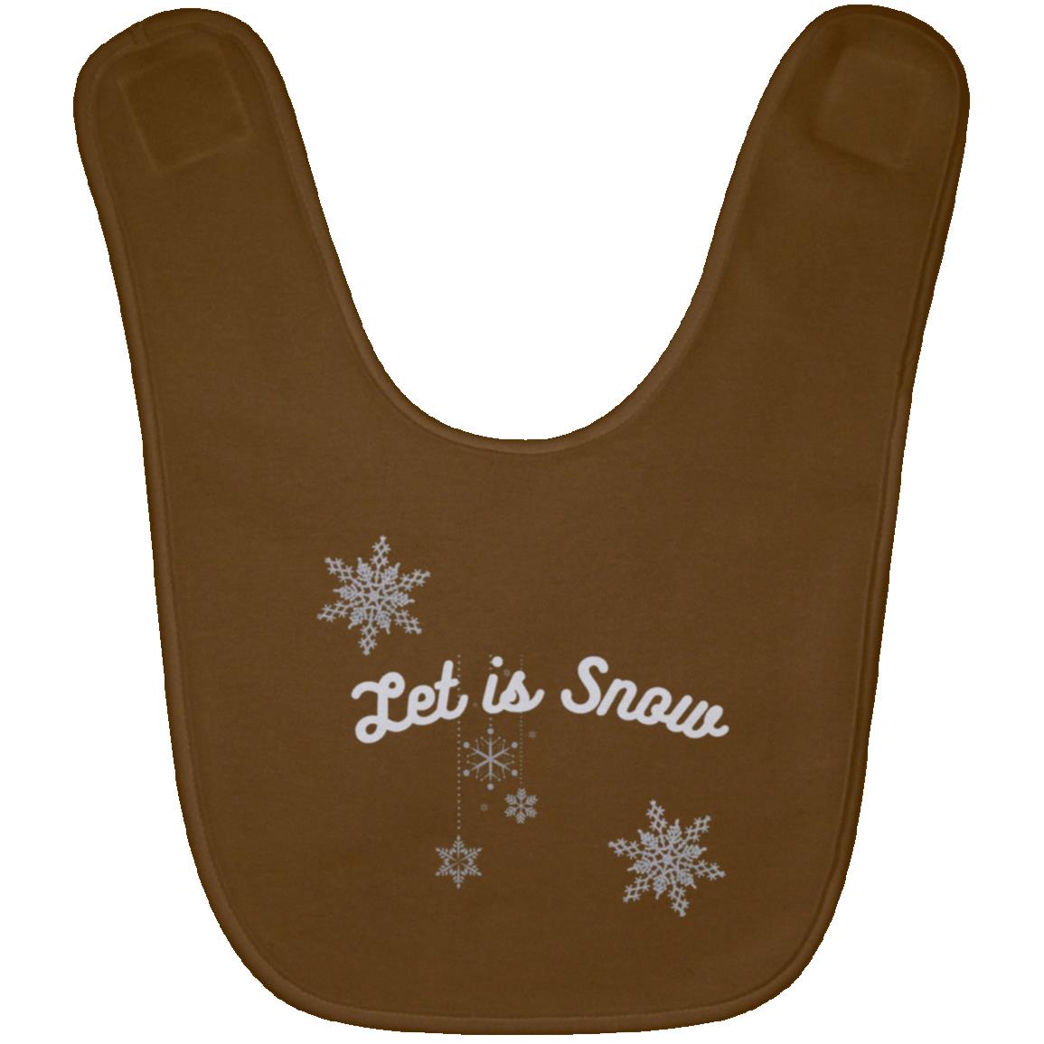 Let is Snow -- Baby Bib