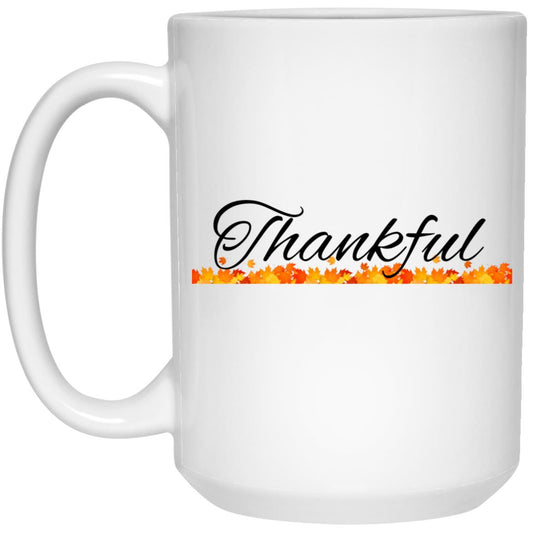 Thankful -- 15oz White Mug