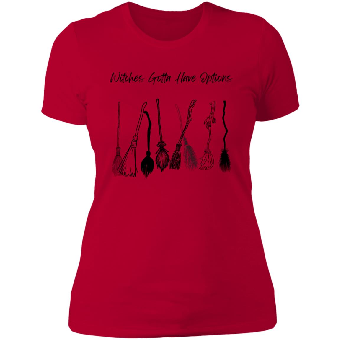 Witches Gotta Have Options -- Ladies' Boyfriend T-Shirt