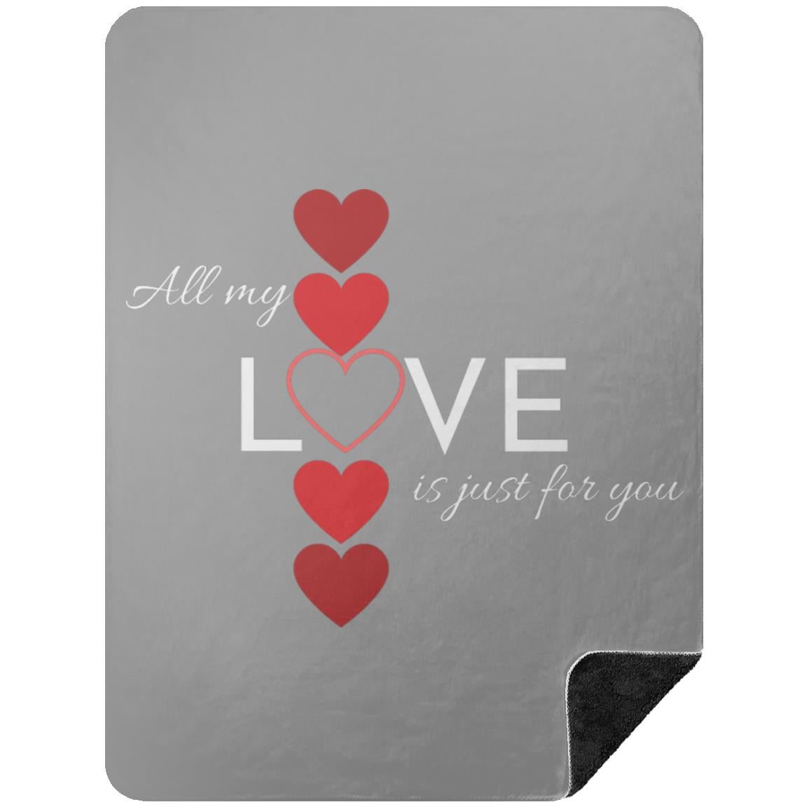 All My Love Is Just for You -- Premium Black Sherpa Blanket 60x80