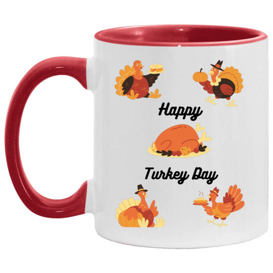 Happy Turkey Day -- 11oz Accent Mug