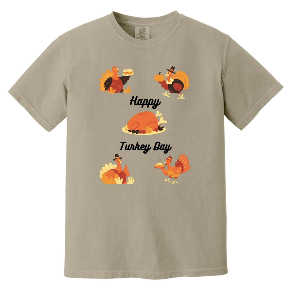 Happy Turkey Day -- Heavyweight Garment-Dyed T-Shirt