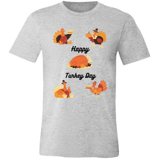 Happy Turkey Day -- Unisex Jersey Short-Sleeve T-Shirt