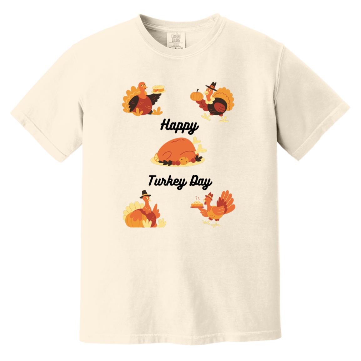 Happy Turkey Day -- Heavyweight Garment-Dyed T-Shirt