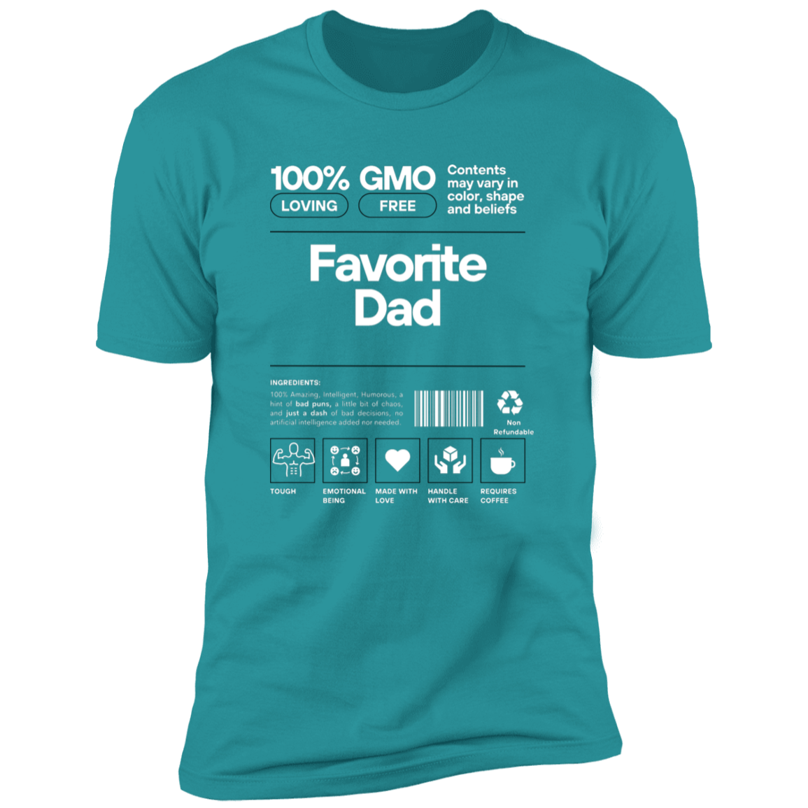 Favorite Dad Ingredients -- Premium Short Sleeve T-Shirt