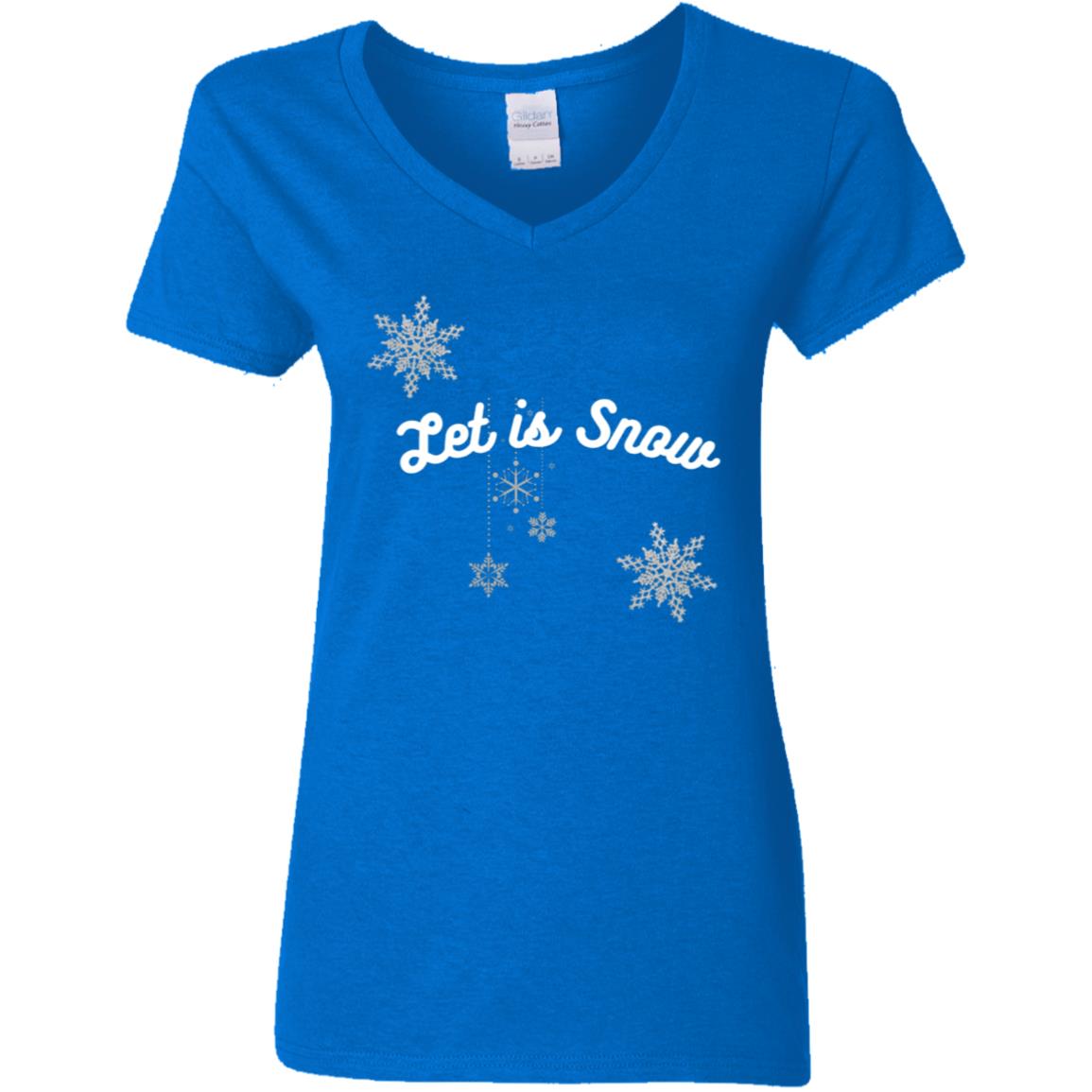 Let is Snow -- Ladies' 5.3 oz. V-Neck T-Shirt