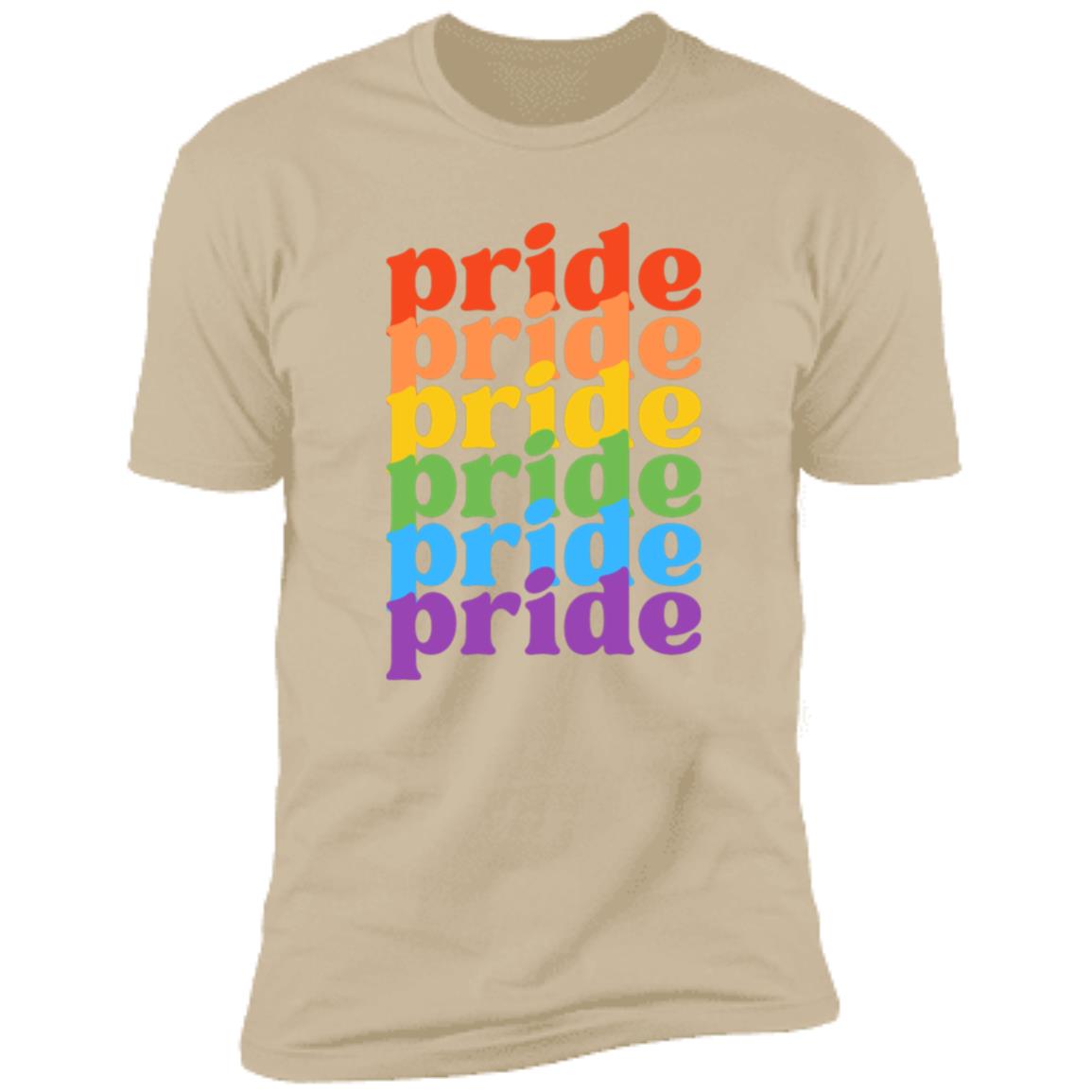 Pride, Pride, Pride -- Premium Short Sleeve T-Shirt