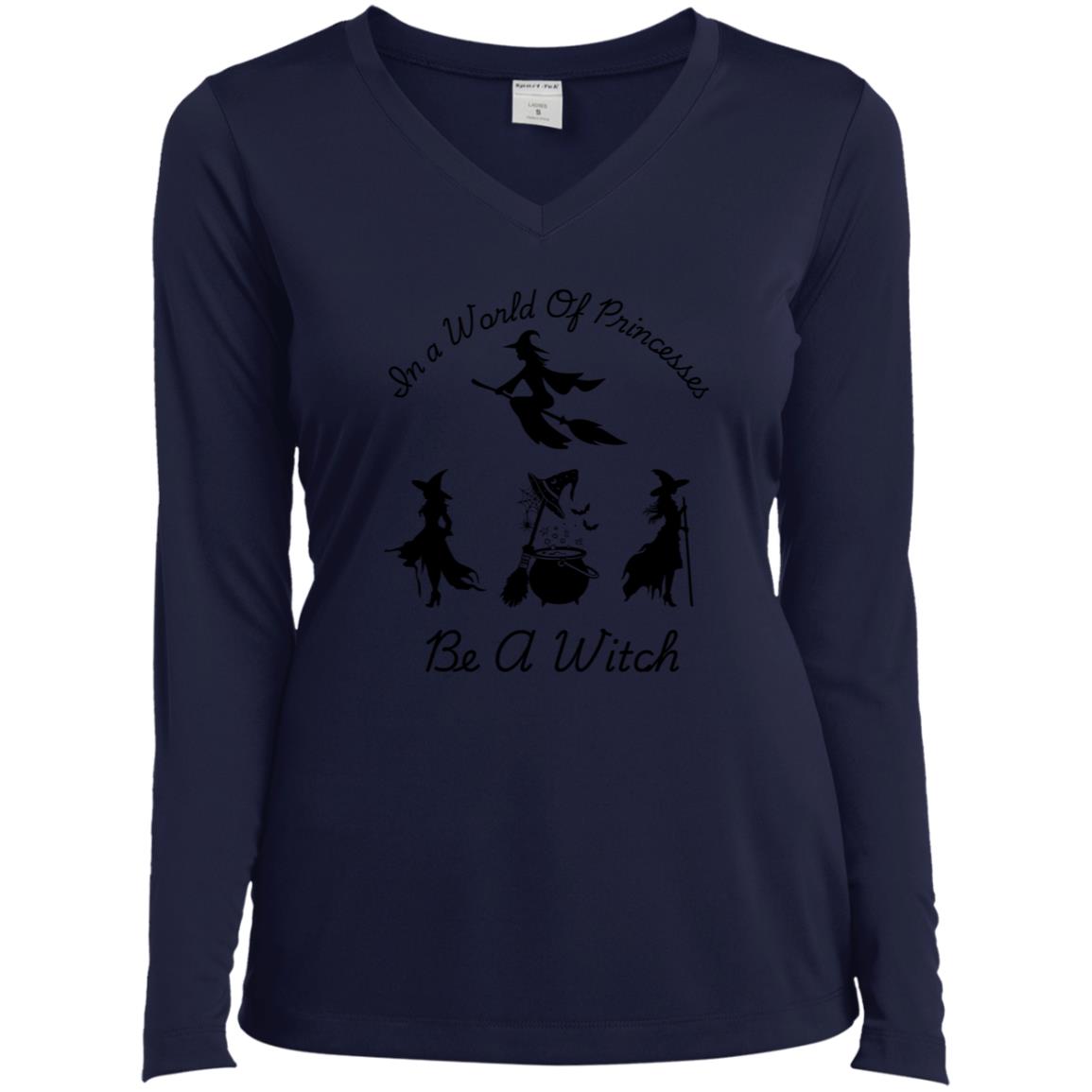 Be a Witch CLOSEOUT -- Ladies’ Long Sleeve Performance V-Neck Tee