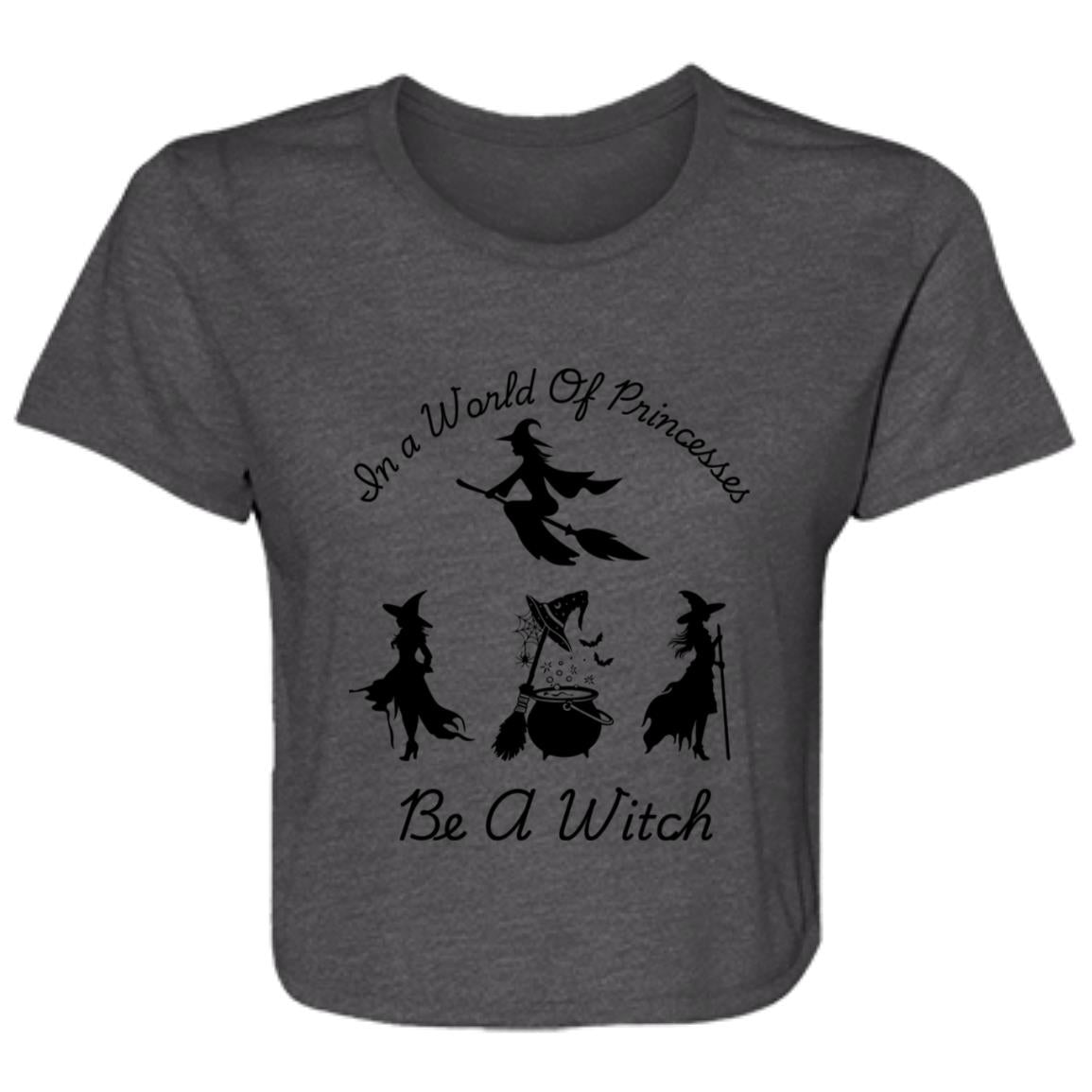 Be a Witch  -- Ladies' Flowy Cropped Tee