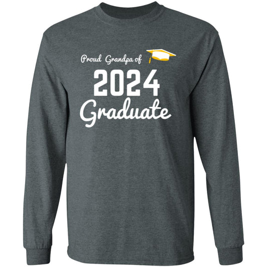 Proud Grandpa -- Graduate 2024 -- LS T-Shirt 5.3 oz.