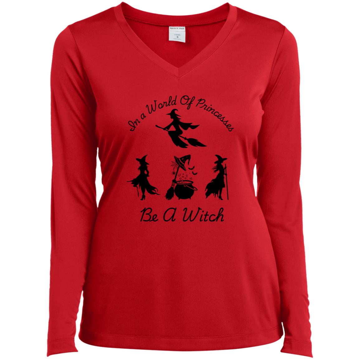 Be a Witch CLOSEOUT -- Ladies’ Long Sleeve Performance V-Neck Tee