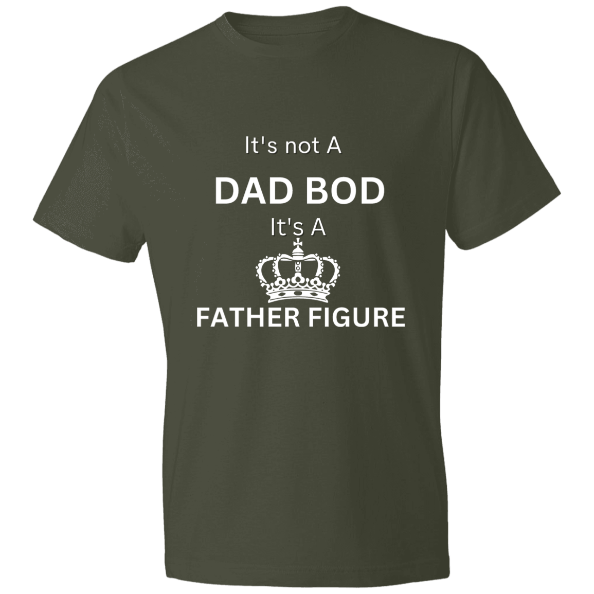 It's Not a Dad Bod -- It's a Father Figure -- Crown -- Lightweight T-Shirt