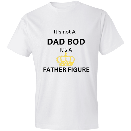 It's Not Dad Bod -- It's a Father Figure -- Crown -- Lightweight T-Shirt