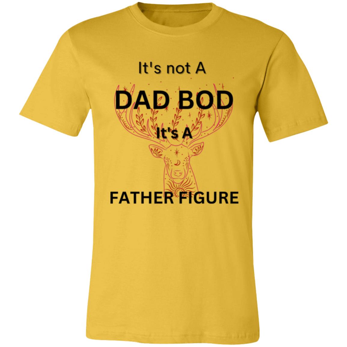 It's Not a Dad Bod -- It's a Father Figure -- Red Deer -- Unisex Jersey Short-Sleeve T-Shirt