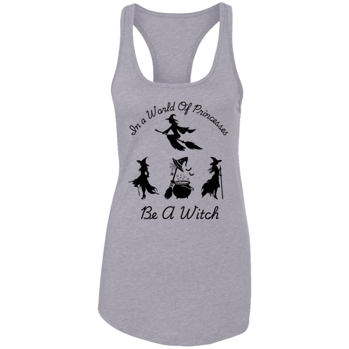 Be a Witch -- Ladies Ideal Racerback Tank