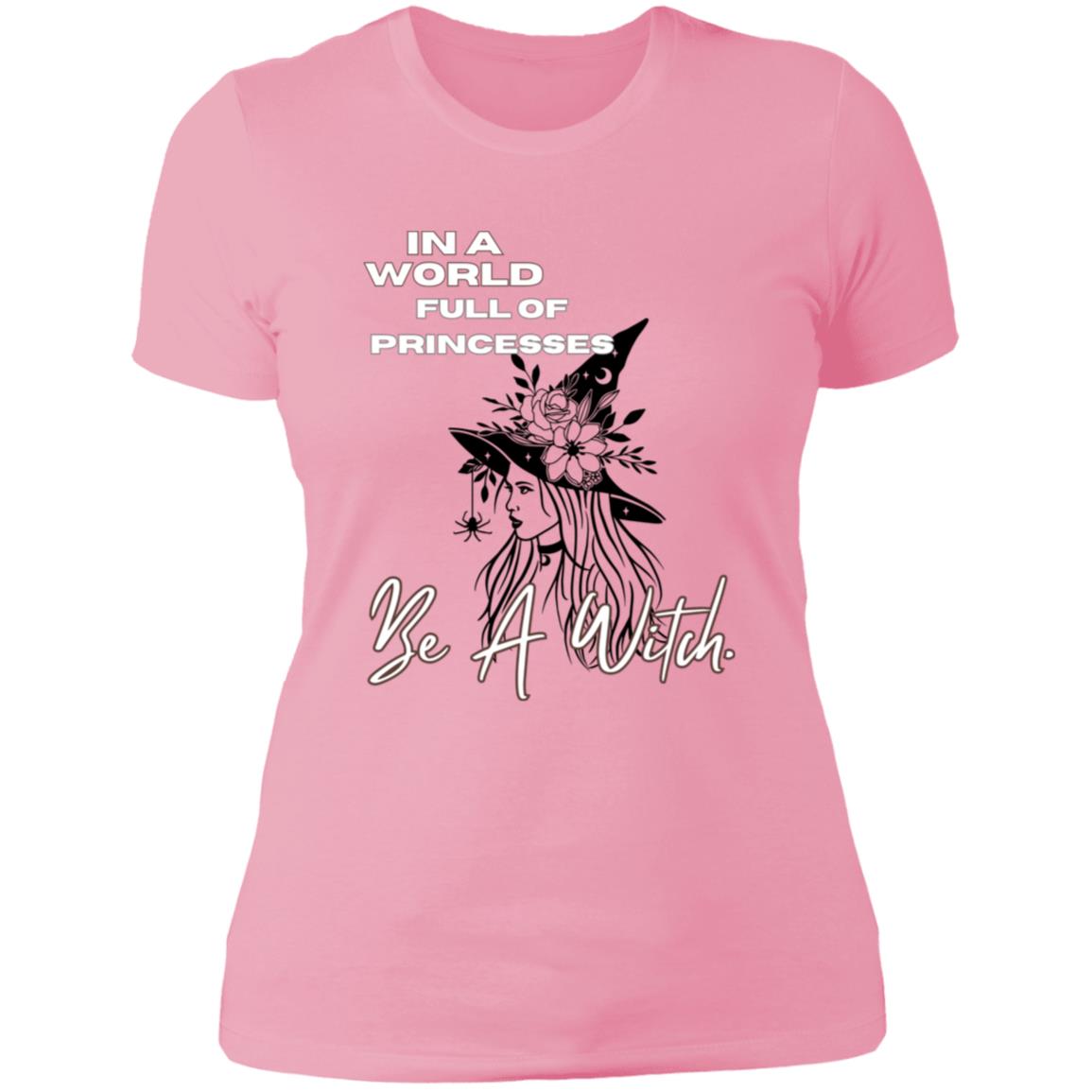 IN A World Full of PRINCESSES -- Ladies' Boyfriend T-Shirt