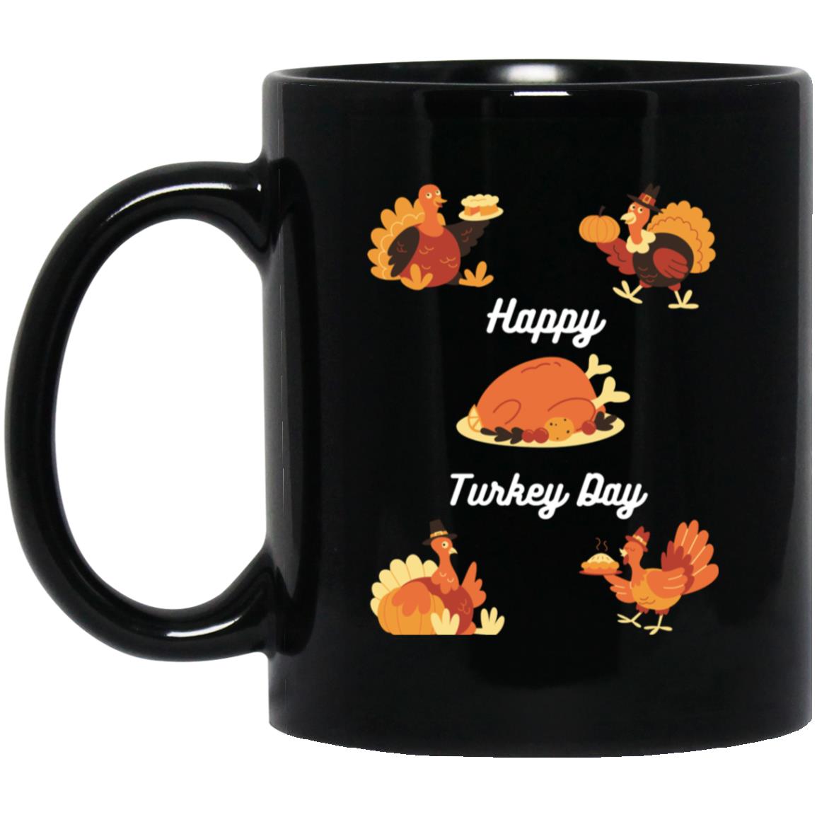 Happy Turkey Day white letters BM11OZ 11oz Black Mug