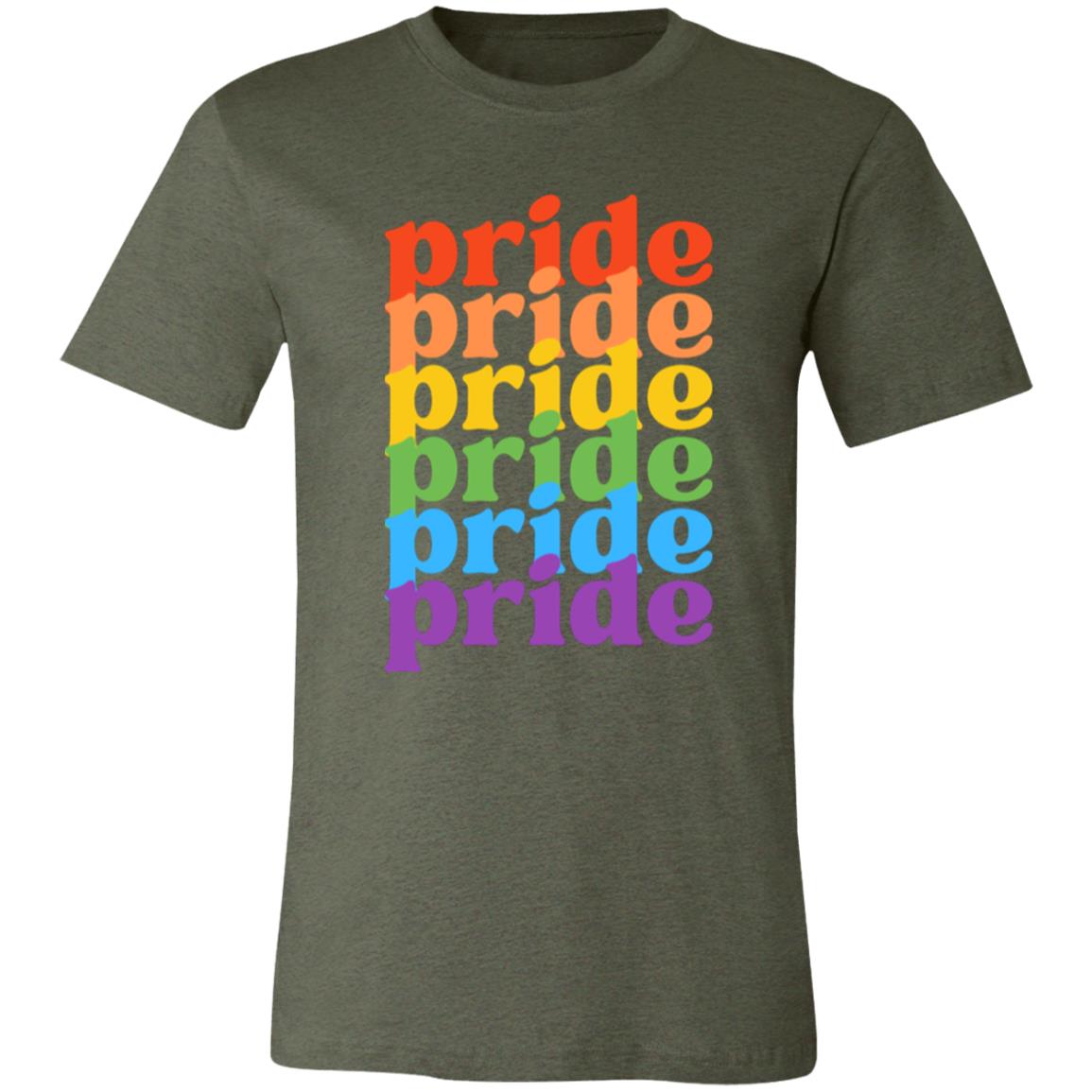 Pride, Pride, Pride -- Unisex Jersey Short-Sleeve T-Shirt