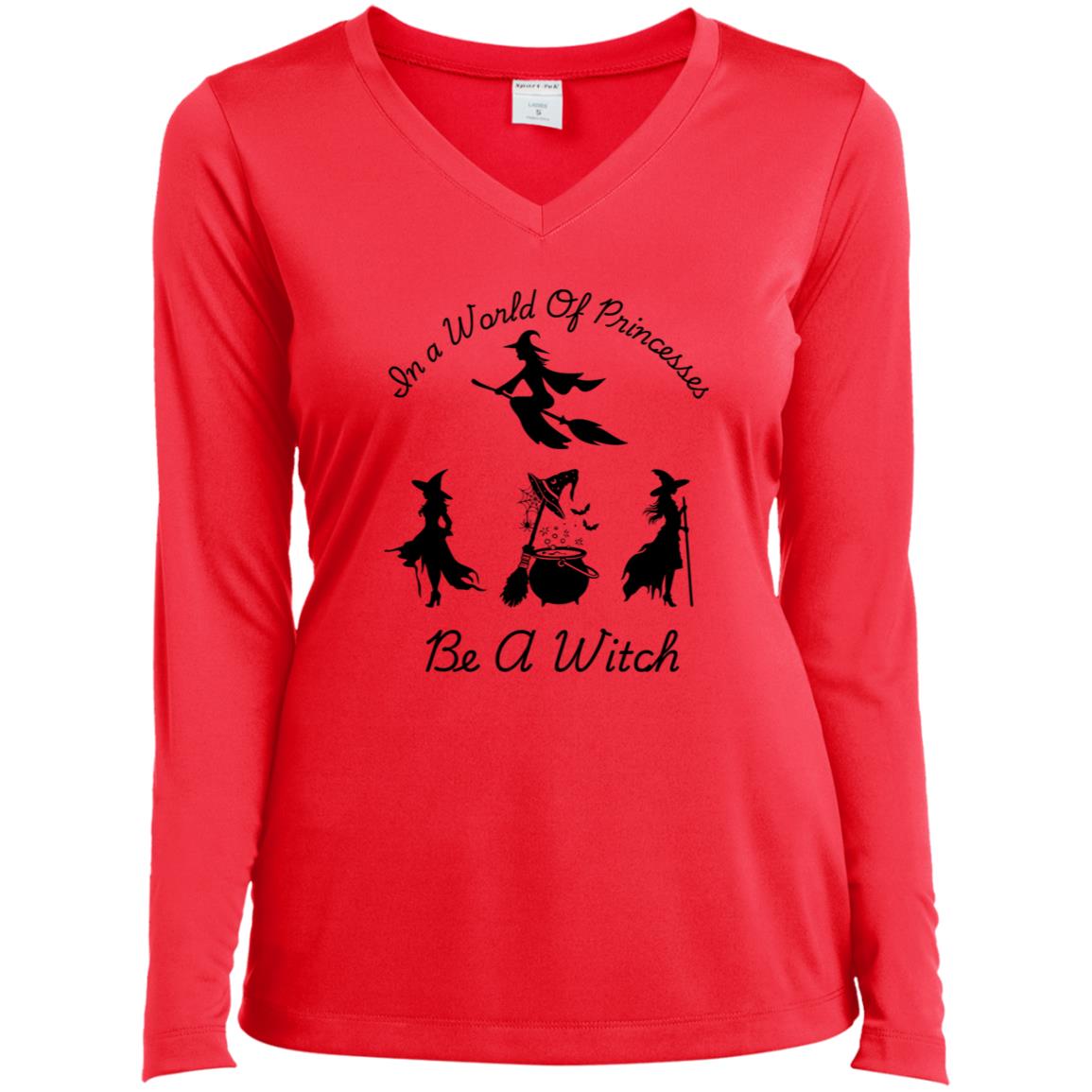 Be a Witch CLOSEOUT -- Ladies’ Long Sleeve Performance V-Neck Tee