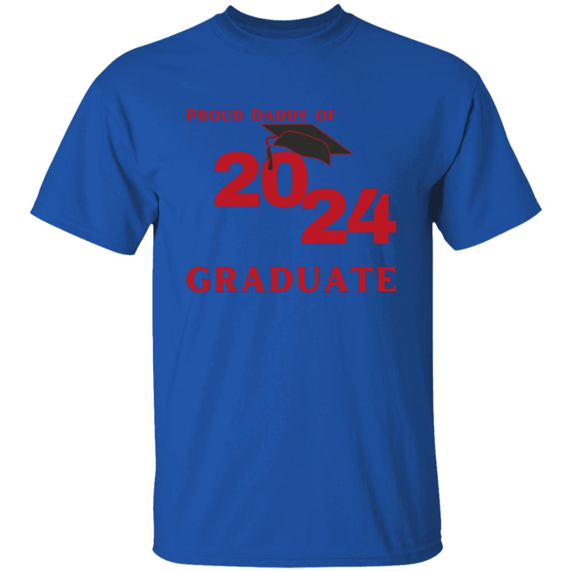 Proud Daddy -- 2024 Graduate -- T-Shirt