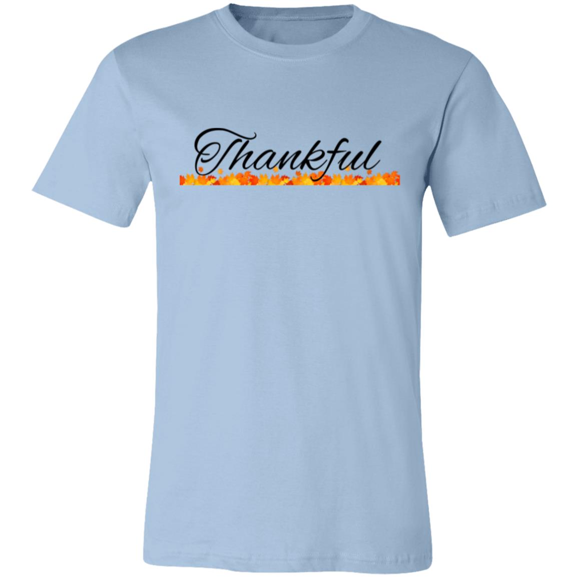 Thankful --  Unisex Jersey Short-Sleeve T-Shirt