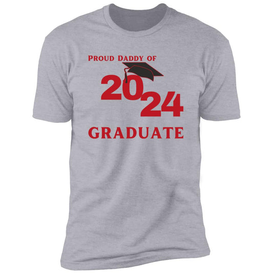 Proud Daddy -- 2024 Graduate -- Premium Short Sleeve T-Shirt
