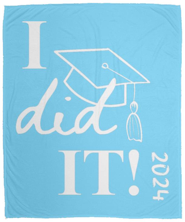 Graduation I did it 2024 VPM Cozy Plush Fleece Blanket - 50x60