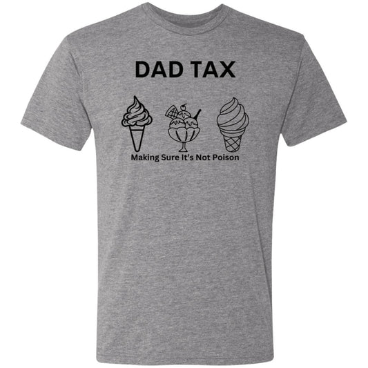 DAD TAX 2 -- Men's Triblend T-Shirt