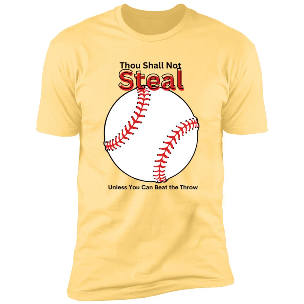 Thou Shall Not Steal --  Premium Short Sleeve T-Shirt